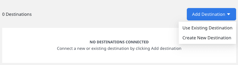 Add destination in RudderStack Add destination in RudderStack
